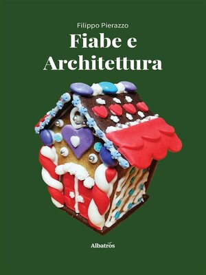 cover image of Fiabe e Architettura. Un viaggio nell'immaginario collettivo